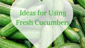 Ideas for using fresh cucumbers